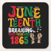 Het breken van elke keten sinds 1865 Juneteenth Fr Kartonnen Onderzetters (Voorkant)