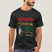 Het breken van kettingen sinds 1865 Junenth T-shirt (Voorkant)