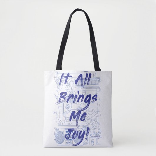 Het brengt allemaal Joy Clutter Love Fun Motto Tote Bag (Voorkant)