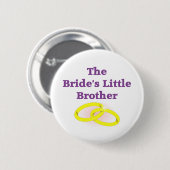 Het broertje van de bruid ronde button 5,7 cm (Voorkant /achterkant)