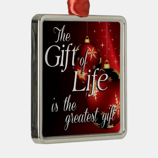 Het cadeau van het leven is de grootste cadeau metalen ornament (Rechts)