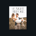 Het Canvas met de tekst 'De Nacht Voor het Proefdi Afdruk<br><div class="desc">Nodig uw gasten uit voor uw proefdinerceremonie met dit prachtige huwelijks welkomstbord met een foto naar keuze! Personaliseer eenvoudig met uw namen. Canvas met lijst.</div>