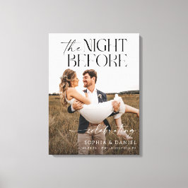 Het canvas met de tekst 'The Night Before Rehearsa Afdruk