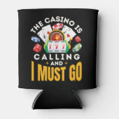 Het casino belt en ik moet gokken blikjeskoeler (Voorkant)