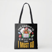 Het casino belt en ik moet gokken tote bag (Voorkant)