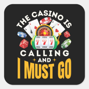 Het casino belt en ik moet gokken vierkante sticker