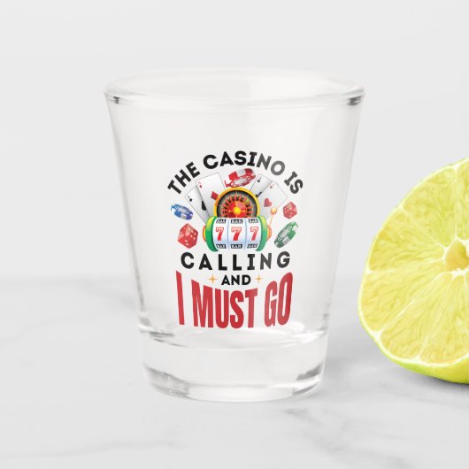 Het casino roept en ik moet gaan Funny Gambler Shot Glas (Voorkant)