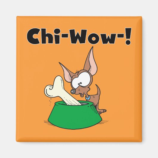 Het chi-Wow van Chihuhua T-shirts en Giften Magneet (Voorkant)