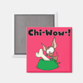 Het chi-Wow van Chihuhua T-shirts en Giften Magneet (Voorkant / Achterkant)