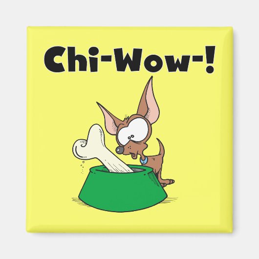 Het chi-Wow van Chihuhua T-shirts en Giften Magneet (Voorkant)