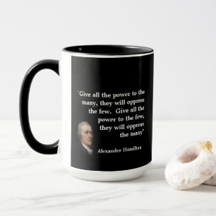Het Citaat van Alexander Hamilton bij het Geven Mok