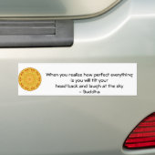 Het Citaat van Boedha - wanneer u hoe perfecte Bumpersticker (Op auto)