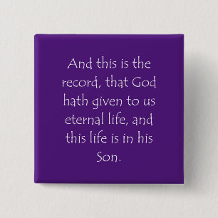Het Citaat van de manuscripten 1 John 5 11 Vierkante Button 5,1 Cm