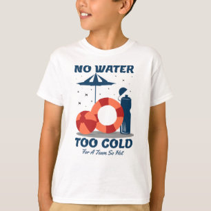 Het Citaat van de zwemmer - Geen Water Te koud voo T-shirt