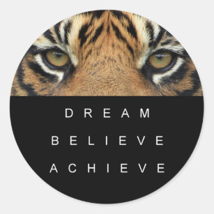 Het citaat van het succes tijger ja droomt gelooft ronde sticker
