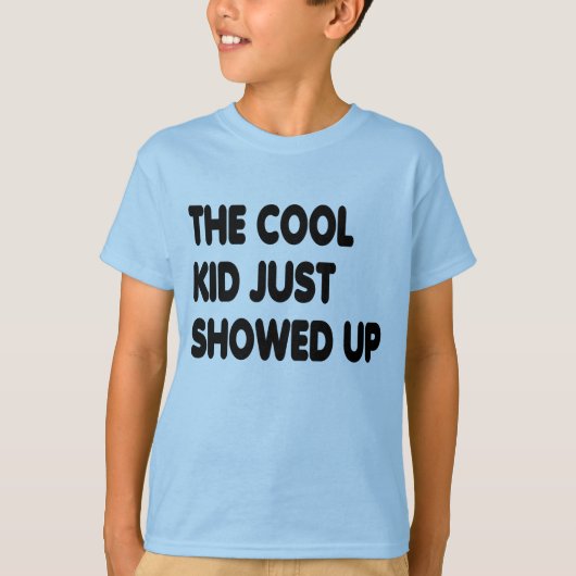 Het coole Kind kwam net opdagen, grappig Kinder T-shirt (Voorkant)