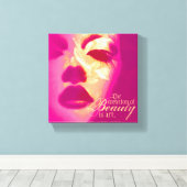 "Het creëren van schoonheid is kunst" roze gezicht Canvas Afdruk (Insitu (Houten vloer))
