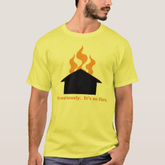 Het dak staat in brand t-shirt