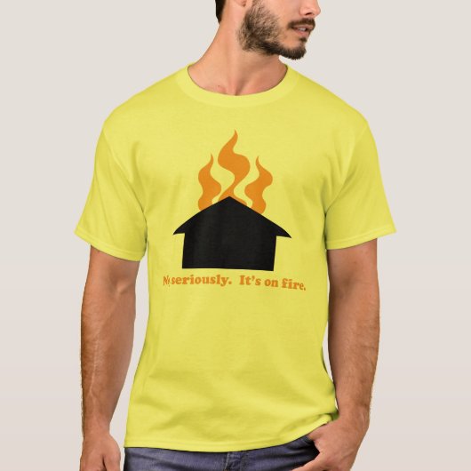 Het dak staat in brand t-shirt (Voorkant)