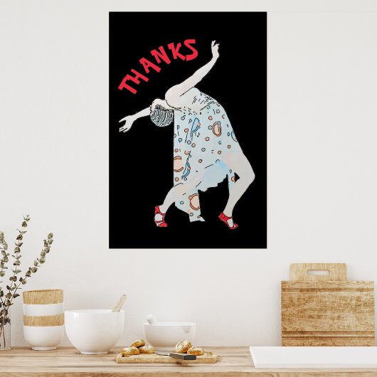 Het dansen, geeft tekst, BEDANKT, Poster uit (Keuken)