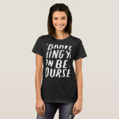 Het dapperste wat je kunt zijn, is je eigen zon t-shirt (Voorkant volledig)