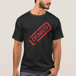 Het DENIED-shirt T-shirt