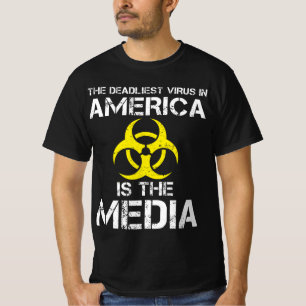 Het dodelijkste virus in Amerika is de media T-shirt