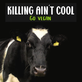 Het doden van Ain't Cool, ga Vegan, Activism Bumpersticker