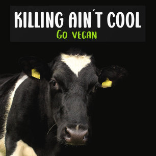 Het doden van Ain't Cool, ga Vegan, Activism Bumpersticker