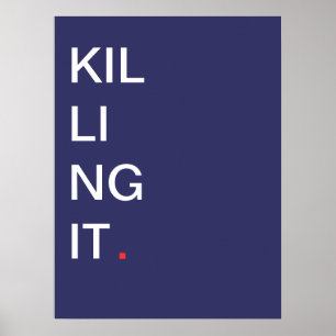 Het doden van het - Motivatie Poster