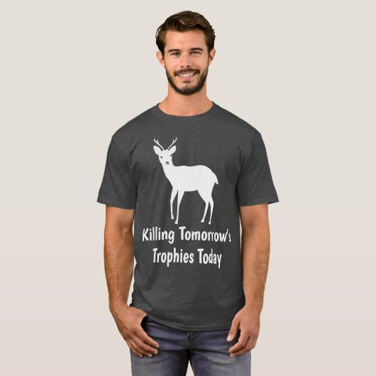 Het doden van Tomorrows Trophies vandaag T-shirt (Voorkant volledig)
