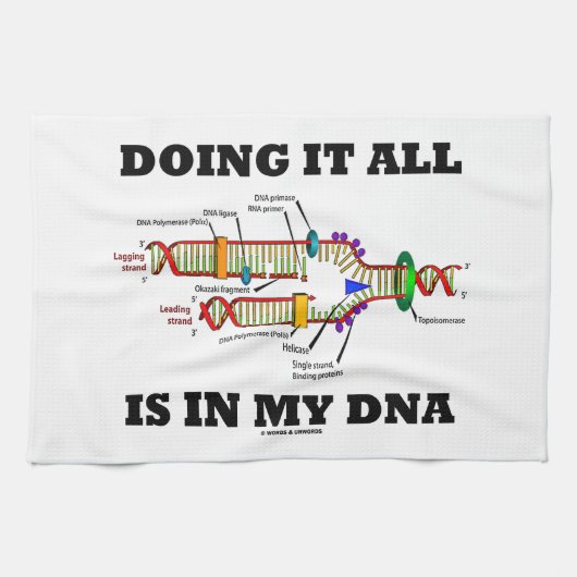 Het doen van alles zit in mijn DNA (DNA-replicatie Theedoek (Horizontaal)