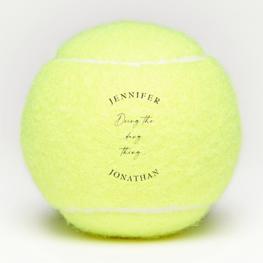 Het doen van de Dang Thing Gepersonaliseerde bruil Tennisballen (Voorkant)