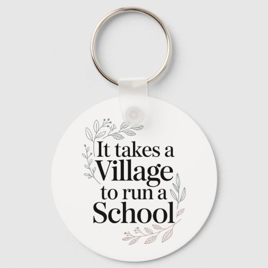Het Dorp dat een School Drijft Quote Sleutelhanger (Voorkant)