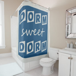 Het douchegordijn "Dorm Sweet Dorm"