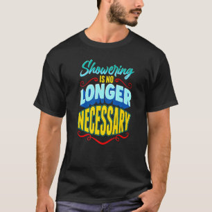 Het douchen is niet langer noodzakelijk voor de pe t-shirt