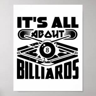 Het draait allemaal om biljart pool biljart speler poster