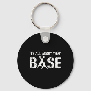 Het draait allemaal om dat Base Cheerleading Team Sleutelhanger