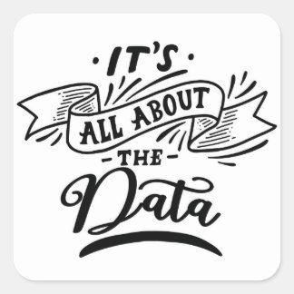 Het draait allemaal om data - Fun shirt - data - Vierkante Sticker