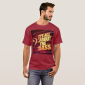 Het draait allemaal om de bas t-shirt (Voorkant volledig)
