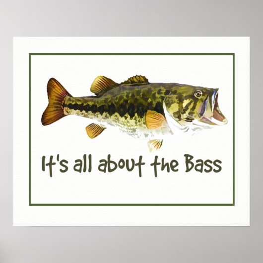 Het draait allemaal om de Bass Fun Vist Quote Poster (Voorkant)
