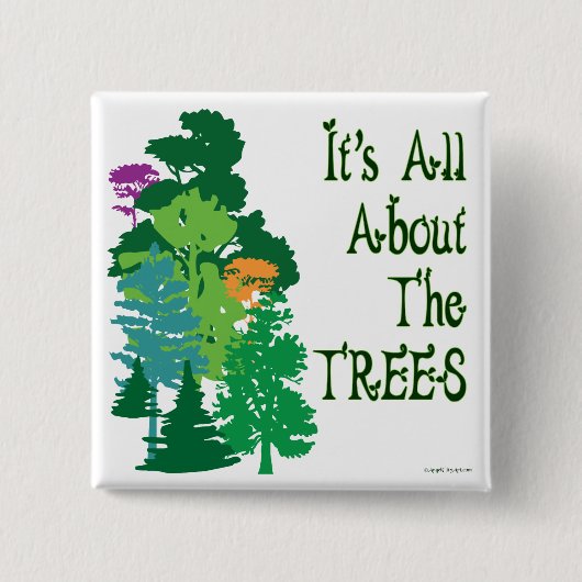 Het draait allemaal om de groene slogan Trees Vierkante Button 5,1 Cm (Voorkant)