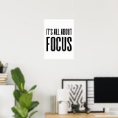 Het draait allemaal om focus : Zelf Motivatie quot Poster (Thuiskantoor)