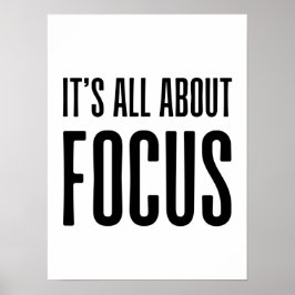 Het draait allemaal om focus : Zelf Motivatie quot Poster