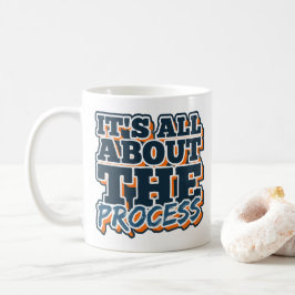 Het draait allemaal om het proces koffiemok