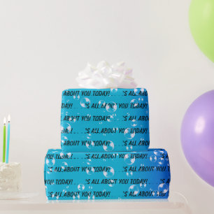 Het draait allemaal om jou, tekst en bellen cadeaupapier
