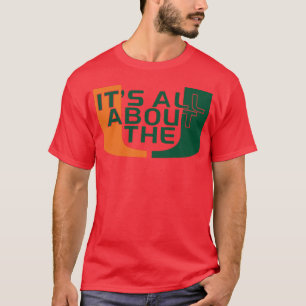 Het draait allemaal om U Miami Hurricanes Fan Stat T-shirt