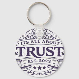 Het draait allemaal om vertrouwen sleutelhanger