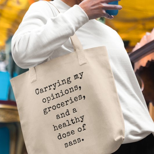 Het dragen van Mijn Meningen & Sass Koel Stijlvol  Tote Bag