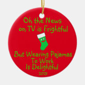 Het dragen van pyjama's naar het werk is heerlijk keramisch ornament (Voorkant)